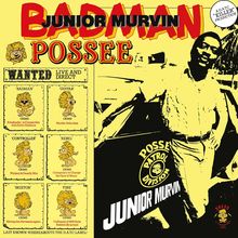 Junior Murvin: Bad Man Possee (180g) (Limited Numbered Edition) (Translucent Yellow Vinyl), LP