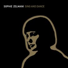 Sophie Zelmani: Sing And Dance (180g) (Limited Numbered Edition) (Gold Vinyl), LP