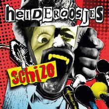 Heideroosjes: Schizo (180g) (Limited Numbered Expanded 25th Anniversary Edition) (White Vinyl), LP