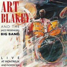 Art Blakey (1919-1990): Live At Montreux And North Sea (180g), LP