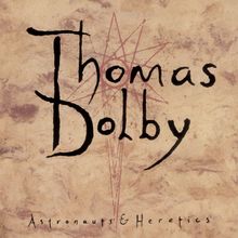 Thomas Dolby: Astronauts &amp; Heretics (180g) (Limited Numbered Edition) (Gold Vinyl), LP