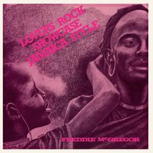 Text: "LOVERS ROCK SHOWCASE JAMAICA STYLE FREDDIE McGREGOR". Illustration zeigt zwei fröhliche Menschen in Nahaufnahme.