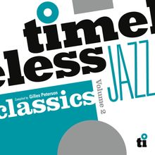 Text: "timeless JAZZ classics Volume 2, Compiled by Gilles Peterson." Grafische Elemente, große Buchstaben, Kreis, Quadrat.