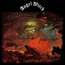 "Angel Witch" oben in gotischer Schrift. Eine düstere, apokalyptische Landschaft mit feurigen Farben und einem dunklen Himmel.