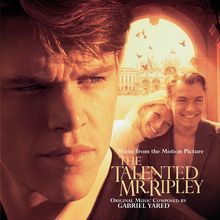 Text: "Music from the Motion Picture THE TALENTED MR. RIPLEY Original Music Composed by GABRIEL YARED". Gesicht und Paar vor Architektur.