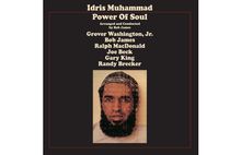 "Idris Muhammad, Power Of Soul, Grover Washington Jr., Bob James, Ralph MacDonald, Joe Beck, Gary King, Randy Brecker." Unter dem Text ist ein Portrait eines Mannes mit Bart und traditionellem Kopftuch.