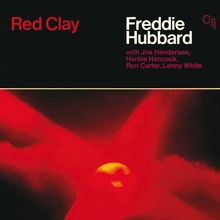 "Red Clay", "Freddie Hubbard", Musiker: Joe Henderson, Herbie Hancock, Ron Carter, Lenny White. Rotes, abstraktes Design.