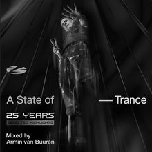 „A State of Trance - 25 Years Selected Highlights, Mixed by Armin van Buuren“. Schwarz-Weiß, Person mit Peace-Zeichen.