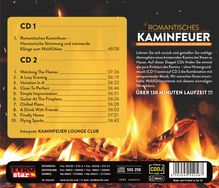 Kaminfeuer Lounge Club: Romantisches Kaminfeuer: Harmonische Stimmung und wärmende Klänge, 2 CDs