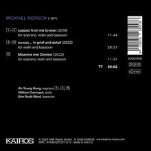 Text: "Michael Hersch (*1971)", "sapped from me broken (2019)", "across ... in grief and detail (2022)", "Miserere mei Domine (2022)", "TT 50:02". Unten: "Ah Young Hong, William Overcash, Ben Roidl-Ward." Darunter ein "KAIROS" Logo.
