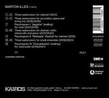 Marton Illes (geb. 1975): Kammermusik "Watercolors and Psychograms", CD