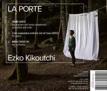 Ezko Kikoutchi (geb. 1968): Werke "La Porte", CD
