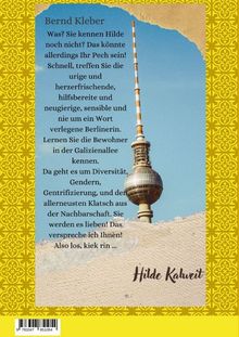 Bernd Kleber: Einführung zu Hilde, einer Berliner Persönlichkeit, die in der Galizienallee lebt. Kommentare zu Diversität.