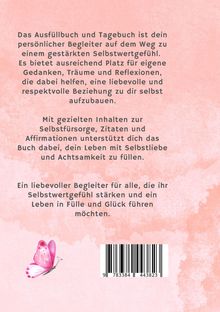 Astrid Schneider: Selbstliebe: Wertvoll und stark in 30 Tagen: Das Ausfüllbuch zur Selbstreflexion., Buch