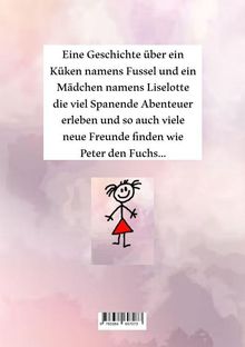 Text: "Eine Geschichte über ein Küken namens Fussel und ein Mädchen namens Liselotte...". Illustration: Strichmännchen.