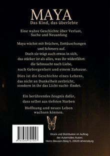 Titel: MAYA Das Kind, das überlebte. Eine wahre Geschichte über Verlust, Suche und Neuanfang. Schmetterlingsmotiv unten.