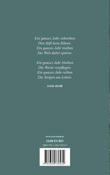 Ein Gedicht mit dem Thema eines ganzen Jahres, Autor: Sven Stroh. Preis: 10 Euro. ISBN 978-3-384-73623-9.