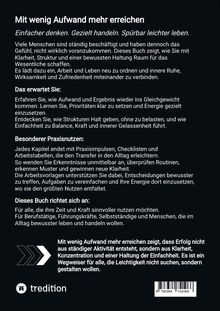 Das Buch „Mit wenig Aufwand mehr erreichen“ zeigt, wie man mit Klarheit und Struktur leichter lebt. Enthält praxisnahe Tipps.