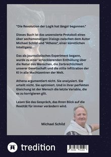 Text: "Die Revolution der Logik hat längst begonnen." Ein Buch über den Dialog zwischen Michael Schild und KI "Athena". Unten ist ein Foto eines Mannes. Oben links Logo "tredition".