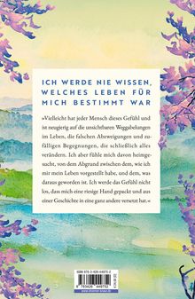 Oben steht in großer blauer Schrift: "ICH WERDE NIE WISSEN, WELCHES LEBEN FÜR MICH BESTIMMT WAR." Schließlich blühende, blassrosa Bäume.