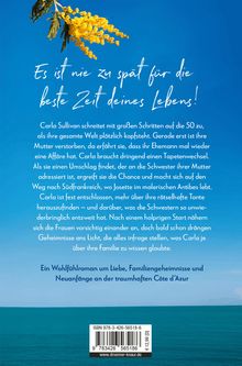 „Es ist nie zu spät für die beste Zeit deines Lebens!“ Carla entdeckt Familiengeheimnisse an der Côte d’Azur.