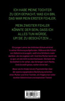 Ein spannungsgeladener Psychothriller über eine Mutter-Tochter-Beziehung, dunkle Geheimnisse und explosive Wendungen.
