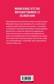 WARUM GERADE JETZT DAS WIRTSCHAFTSWUNDER 2.0 GELINGEN KANN. Deutschland hat Erfindungen wie das Auto...