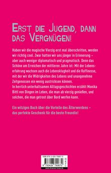 Monika Bittl: Frauen lügen nie und werden höchstens 39, Buch