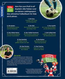 Vom Fan zum Profi in elf Kapiteln: Alle Fakten rund um deinen Lieblingssport. Das ultimative Fußballbuch für Kids ab 8 Jahren.