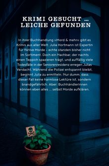„KRIMI GESUCHT ... LEICHE GEFUNDEN“, Text über Julia Hartmanns Ermittlungen. Pflanztopf mit Totenkopf-Schild.