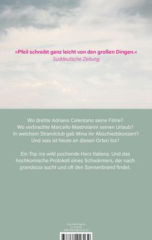 »Pfeil schreibt ganz leicht von den großen Dingen.« Süddeutsche Zeitung. Fragen zu berühmten Orten und eine Italienreise.