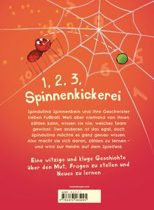 Titel: 1, 2, 3, Spinnenkickerei. Spindulina lernt Zählen, um Fußballspiele zu gewinnen. Illustration: lächelnde Spinne im Netz.