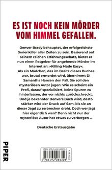 "Es ist noch kein Mörder vom Himmel gefallen." Geschichte über Serienkiller Denver Brady und Detektivin Samantha Hansen.
