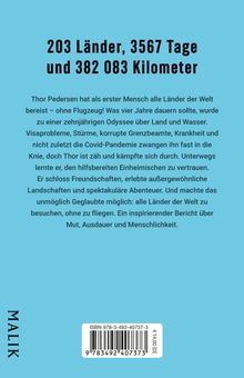 203 Länder, 3567 Tage, 382083 Kilometer. Thor Pedersen reist ohne Flugzeug durch alle Länder. Bericht von Mut und Ausdauer.