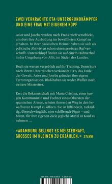 ZWEI VERKRACHTE ETA-UNTERGRUNDKÄMPFER UND EINE FRAU MIT EIGENEM KOPF. 
Zitat: «ARAMBURU GELINGT ES MEISTERHAFT...».