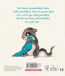 Sabine Bohlmann: Der kleine Siebenschläfer: Das ist noch nicht gemütlich!, Buch