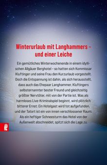 Winterurlaub mit Langhammers – und einer Leiche. Ein Winterwochenende im Allgäuer Berghotel wird zum Kriminalfall. Schneesturm.
