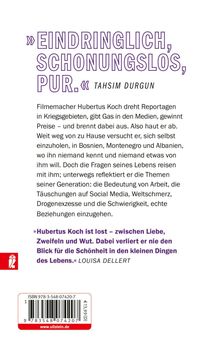 »Eindringlich, schonungslos, pur.« Tahsim Durgun. Filmemacher Hubertus Koch dreht Reportagen. ISBN 978-3-548-07420-7.
