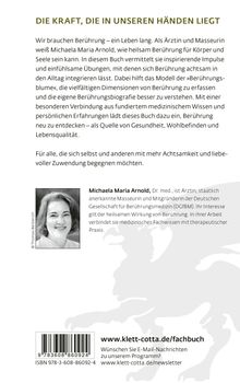 Text: DIE KRAFT, DIE IN UNSEREN HÄNDEN LIEGT. Michaela Maria Arnold erklärt heilende Berührungen im Buch mit Übungen.
