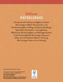 Schlauer Rätselspaß: Denkaufgaben steigern Konzentration. Lösungen im Anhang. Enthält Buchstaben-, Logik-, Bilderrätsel.