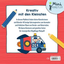 "Kreativ mit den Kleinsten. In diesem Malblock 40 Fahrzeugmotive zum Ausmalen, Mixen und Spaß haben." Illustration: Rakete-Auto, lachender Polizist.