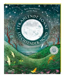 "STRAHLENDE SONNE, LEUCHTENDER MOND" steht um einen großen Mond. Unten sieht man grüne Hügel mit Vögeln und Bäumen.