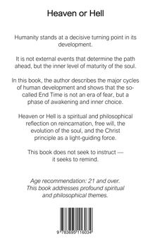 "Heaven or Hell" diskutiert menschliche Entwicklung, Reinkarnation und innere Reife. Empfohlen ab 21 Jahren.