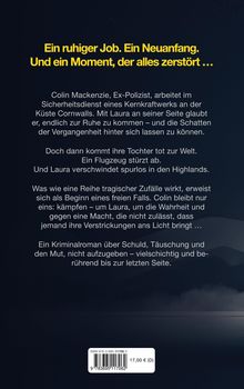 Ein ruhiger Job. Ein Neuanfang. Und ein Moment, der alles zerstört … Colin Mackenzie, Ex-Polizist.