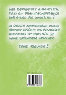 Texte: "Wer behauptet eigentlich, dass ein Freundschaftsbuch nur etwas für Kinder ist?" Grüner Hintergrund.