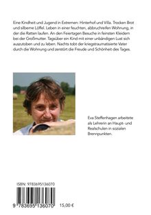 Texte: Eine Kindheit und Jugend in Extremen... Eva Steffenhagen arbeitete als Lehrerin...

Ein Porträt einer Person im Freien. ISBN und Preis unten.