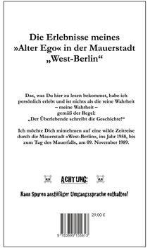 Titel: "Die Erlebnisse meines 'Alter Ego' in der Mauerstadt 'West-Berlin'". Achtung: enthält anstößige Sprache! Preis: 29,00 €.
