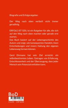 Roter Hintergrund, weiße Schrift: Biografie und Erfolgsratgeber. "ERFOLG IST GEIL" ermutigt zum selbstbestimmten Leben. BoD unten.