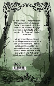 Text über ein alternatives Märchenland mit unerwarteten Wendungen. Waldbild mit Rosenranken und mystischer Atmosphäre.