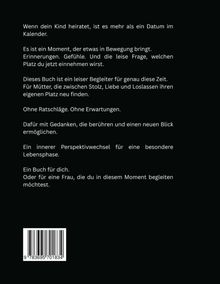 Ein Text beschreibt, wie ein Kind heiratet. Für Mütter, ein Buch ohne Erwartungen, mit berührenden Gedanken. Unten ein Barcode.